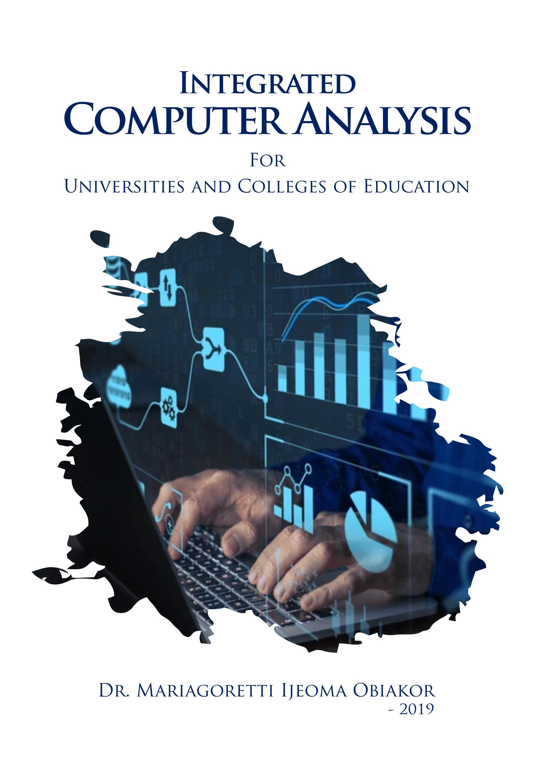 Integrated Computer Analysis for Universities and Colleges of Education